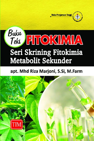 Buku Teks Fitokimia Seri Skrining Fitokimia Metabolit Sekunder